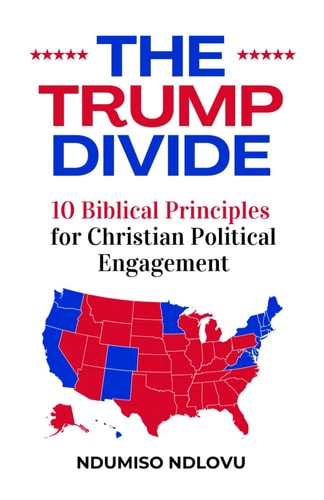 The Trump Divide 10 Biblical Principles for Christian Political Engagement