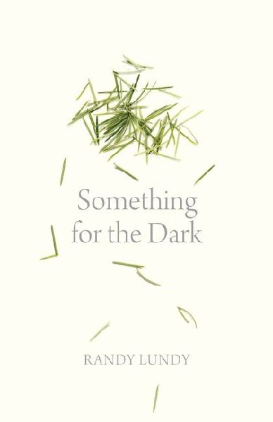Something for the Dark