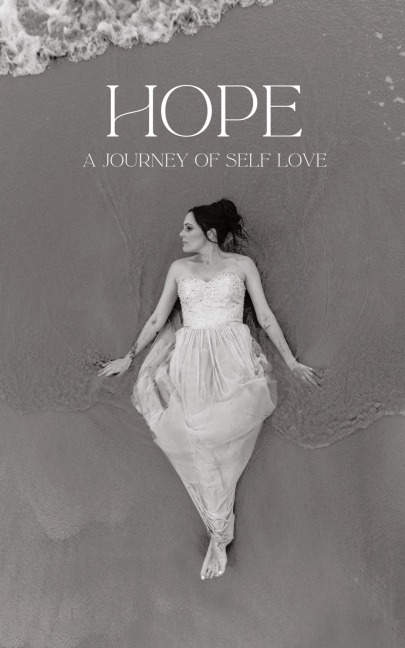 Hope: A Journey of Self Love