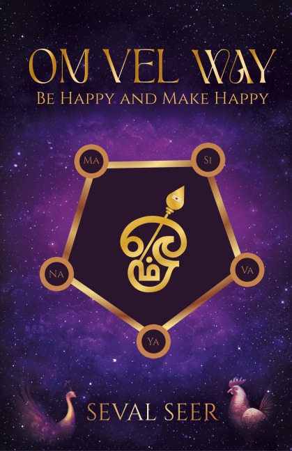 Om Vel Way: Be Happy and Make Happy