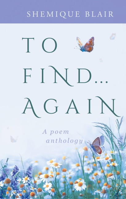 To Find... Again: A Poem Anthology
