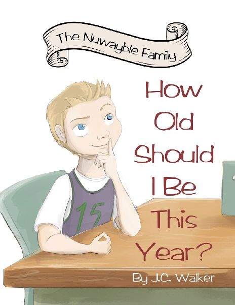 The Nuwayble Family: How Old Should I Be This Year?