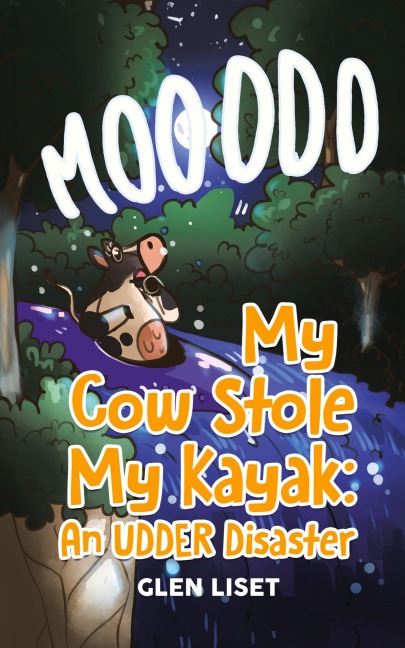 My Cow Stole My Kayak: An UDDER Disaster