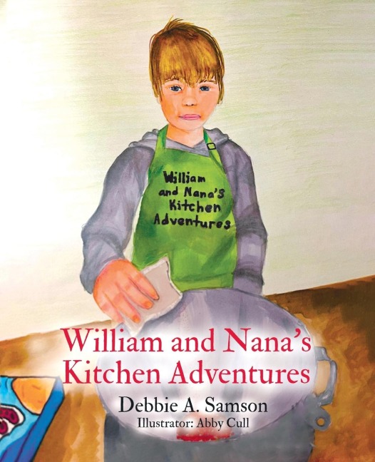 William and Nanas Kitchen Adventures