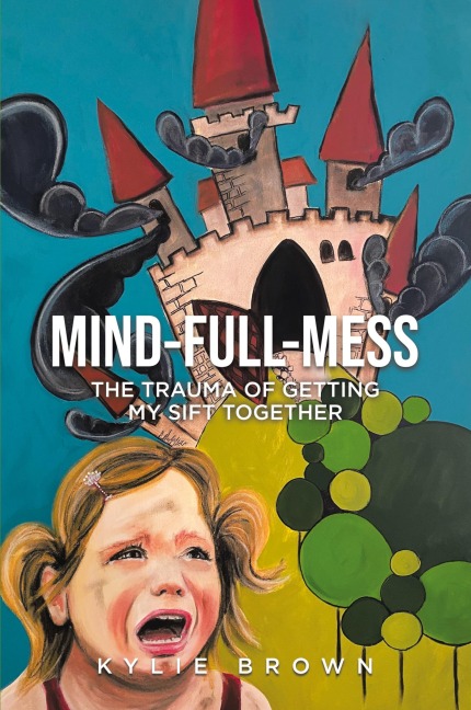 Mind-full-mess: The Trauma of Getting My SIFT Together