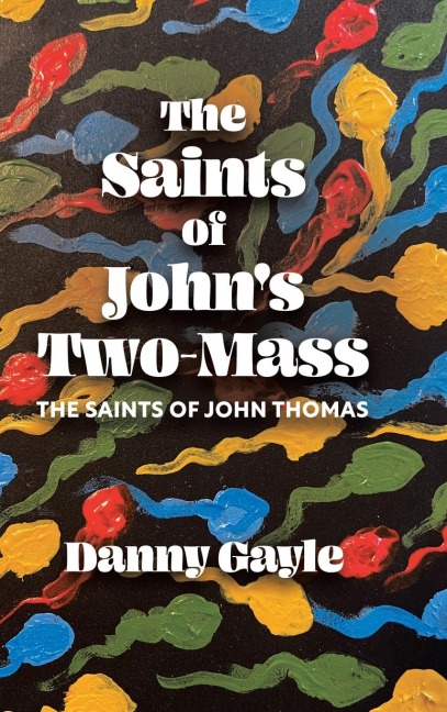 The Saints of Johns Two-Mass: The Saints of John Thomas