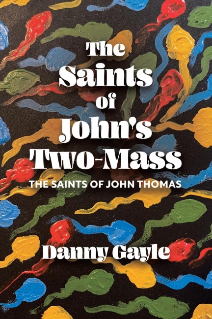 The Saints of Johns Two-Mass: The Saints of John Thomas