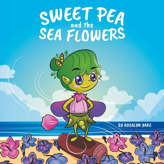 Sweet Pea and the Sea Flowers