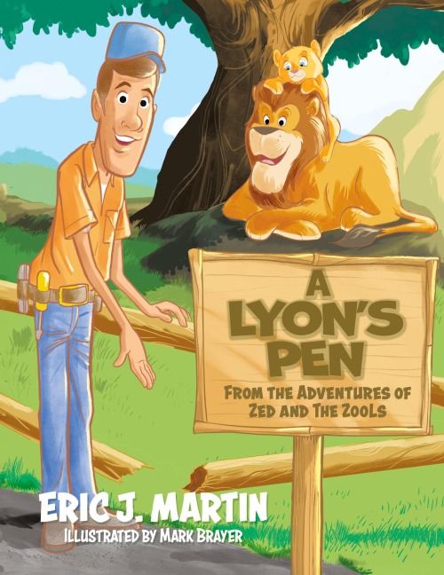 A Lyons Pen: From the Adventures of Zed and the ZooLs