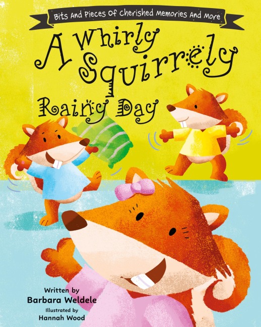 A Whirly Squirrely Rainy Day