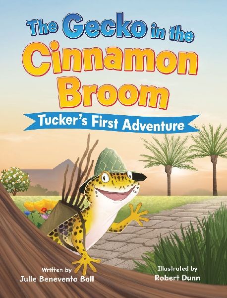 The Gecko in the Cinnamon Broom: Tuckers First Adventure