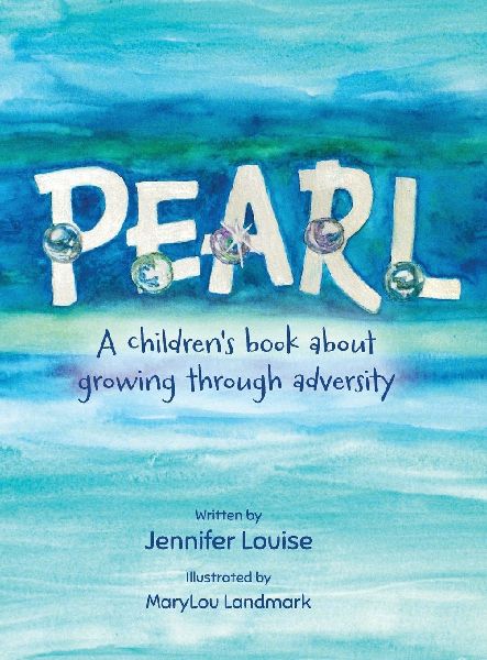 Pearl: A childrens book about growing through adversity