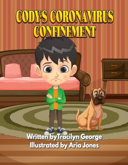 Codys Coronavirus Confinement