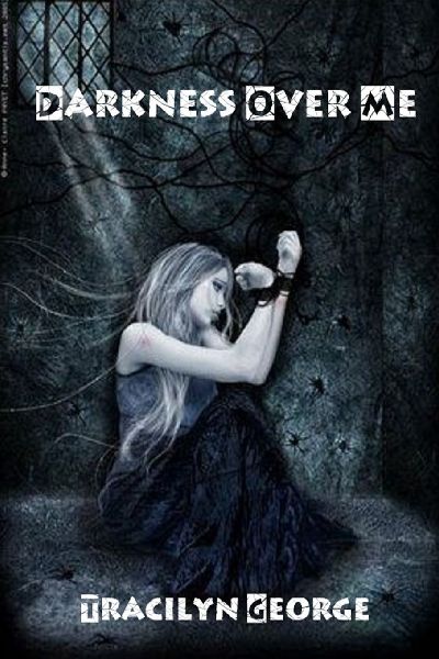 Darkness Over Me