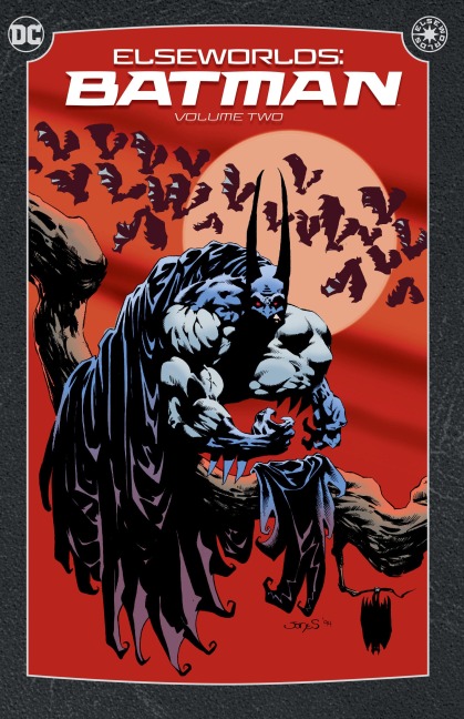 Elseworlds: Batman Vol. 2: (New Edition)