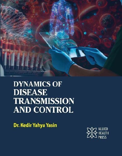 Dynamics of Disease Transmission and Control