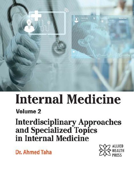 Internal Medicine Volume 2: Interdisciplinary Approaches and Specialized Topics in Internal Medicine