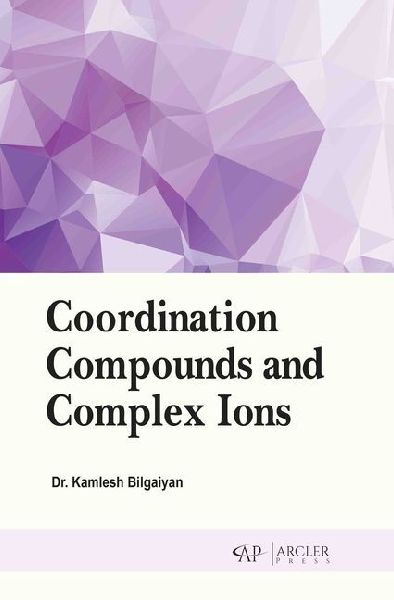 Coordination Compounds and Complex Ions