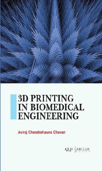 3D Printing in Biomedical Engineering