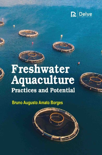 Freshwater Aquaculture Practices and Potential