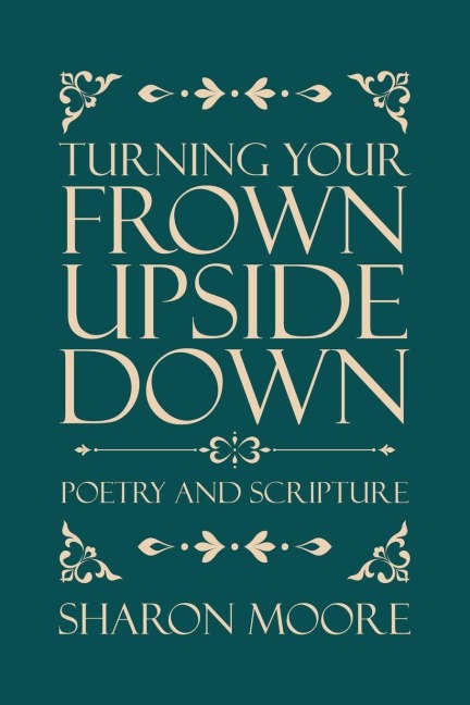Turning Your Frown Upside Down: Poetry and Scripture
