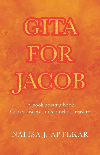 Gita for Jacob: A book about a book Come, discover this timeless treasure