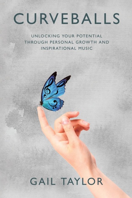 Curveballs: Unlocking Your Potential Through  Personal Growth and Inspirational Music