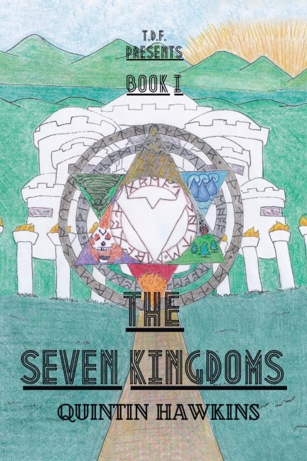 T.D.F. Book I: The Seven Kingdoms