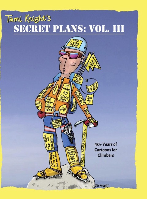 Secret Plans: 40+ Years of Cartoons for Climbers
