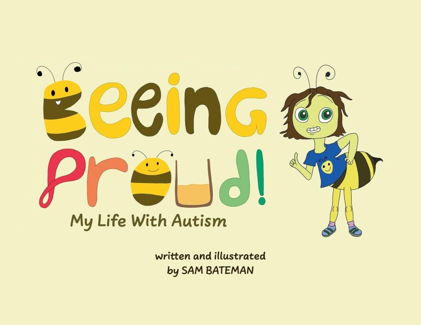 Beeing Proud!: My Life With Autism