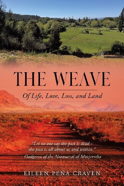The Weave: Of Life, Love, Loss, and Land