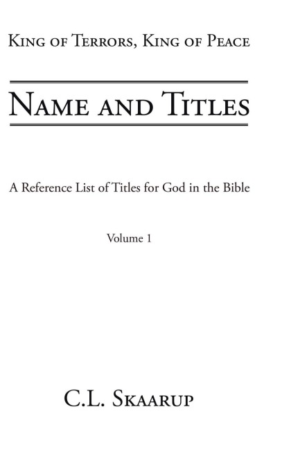 Name and Titles: A Reference List of Titles for God in the Bible