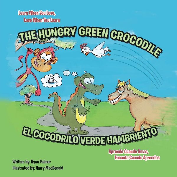 The Hungry Green Crocodile/El Cocodrilo Verde Hambriento
