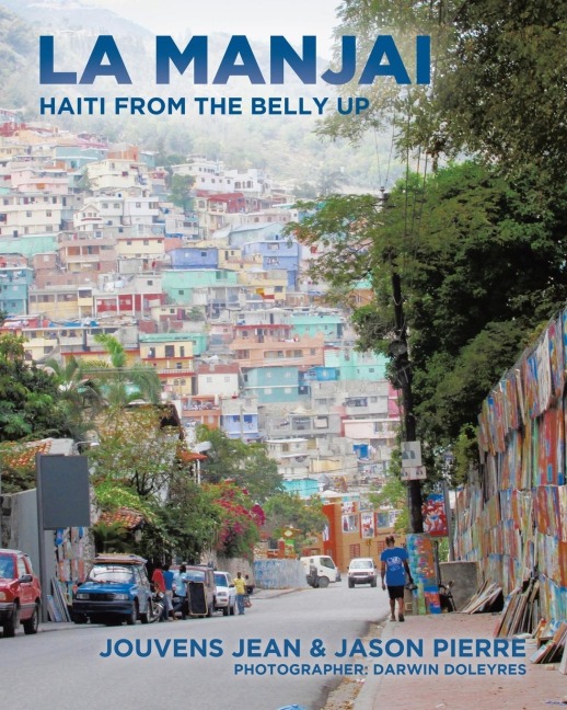 La Manjai: Haiti From the Belly Up