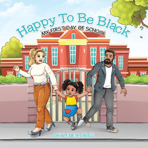 Happy To Be Black: My First Day of School