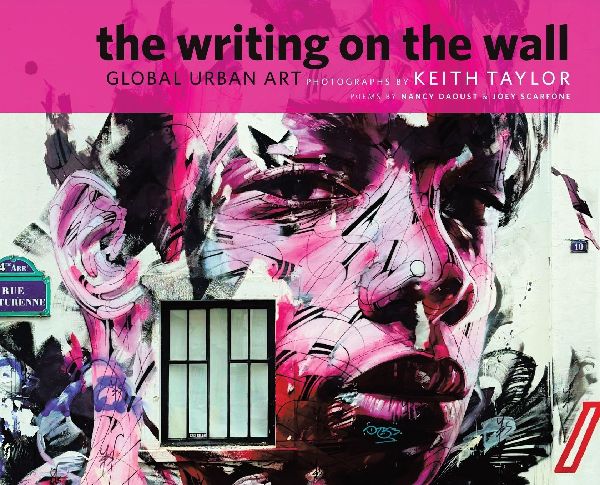 The Writing on the Wall: Global Urban Art