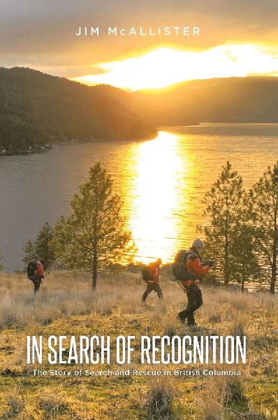 In Search of Recognition: The Story of Search and Rescue in British Columbia