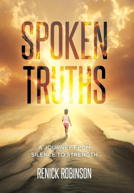 Spoken Truths: A Journey from Silence to Strength