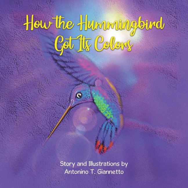 How the Hummingbird Got Its Colors