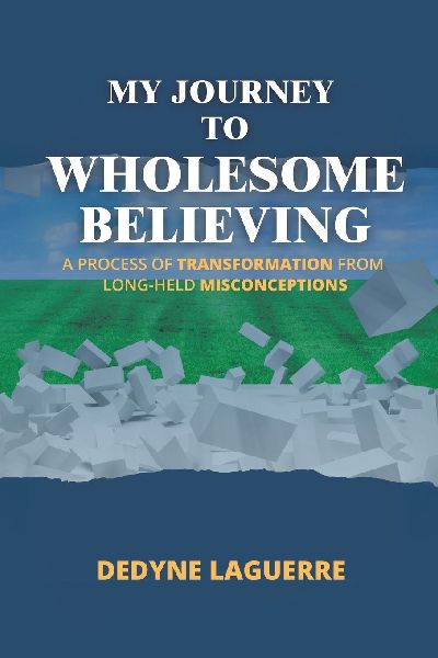 My Journey to Wholesome Believing: A Process of Transformation from Long-held Misconceptions