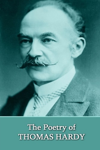 The Poetry Of Thomas Hardy