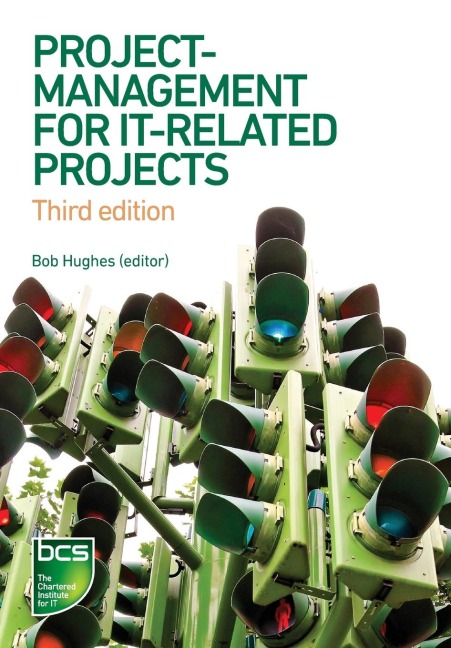Project Management for IT-Related Projects: Third edition