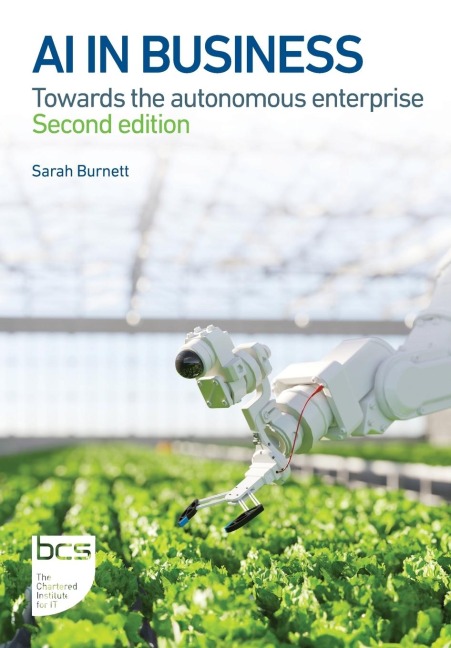 AI in Business: Towards the autonomous enterprise - Second edition