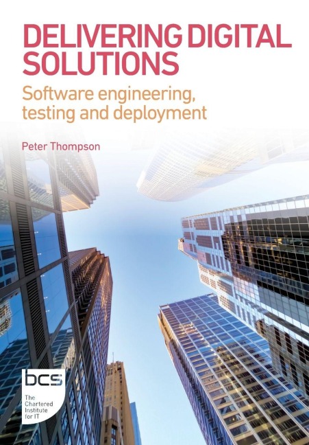 Delivering Digital Solutions: Software engineering, testing and deployment