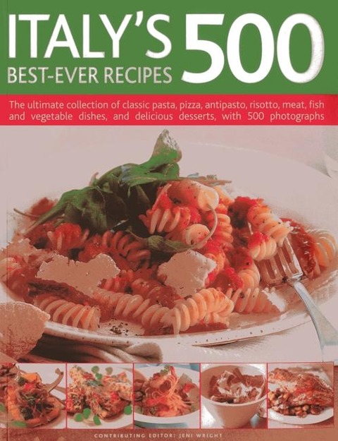 Italys 500 Best-ever Recipes