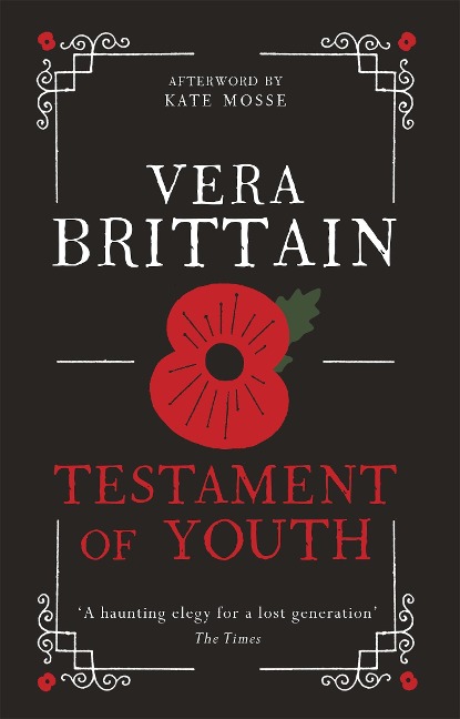 Testament of Youth: An unforgettable true story of love and loss in World War I