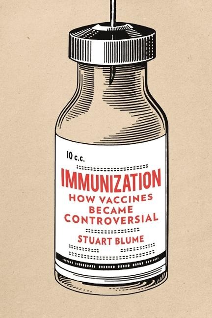 Immunization: How Vaccines Became Controversial