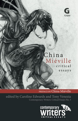 China Miéville Critical Essays
