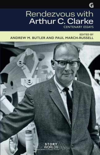 Rendezvous with Arthur C. Clarke Centenary Essays