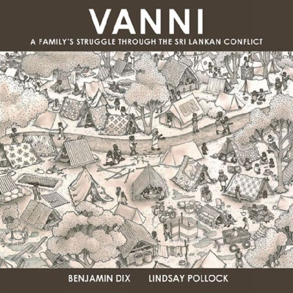 Vanni: A Familys Struggle through the Sri Lankan Conflict